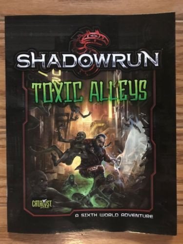 Shadowrun RPG: Toxic Alleys (*See Per Order Flat Rate Shipping)