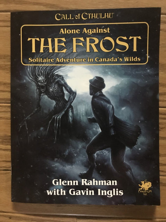 Call of Cthulhu RPG: Alone Against the Frost (*See Per Order Flat Rate Shipping)