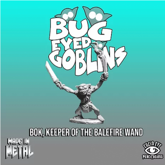 Lucid Eye Bug eyed Goblin Bok Keeper of the Balefire Wand (*See Per Order Flat Rate Shipping)