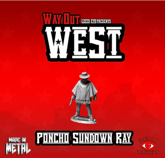 Way Out West Poncho Ray